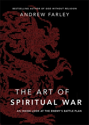 Art of Spiritual War by Farley, Andrew