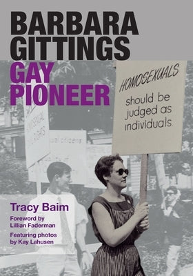 Barbara Gittings: Gay Pioneer by Faderman, Lillian