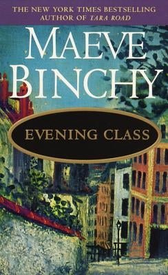 Evening Class by Binchy, Maeve