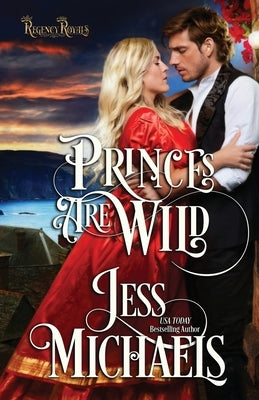Princes Are Wild Passionate Pen LLC