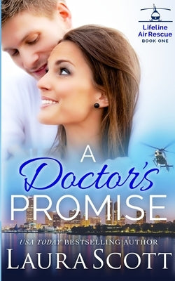 A Doctor's Promise: A Sweet Emotional Medical Romance Paperback Laura Iding