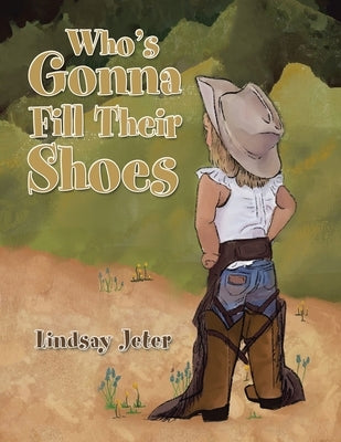 Who's Gonna Fill Their Shoes Paperback Xlibris Us