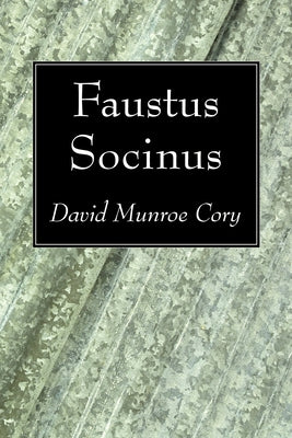 Faustus Socinus Paperback Wipf & Stock Publishers