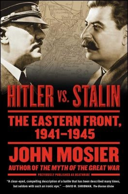 Hitler vs. Stalin: The Eastern Front, 1941-1945 Paperback Simon & Schuster