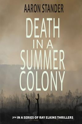 Death in a Summer Colony Paperback Writers & Editors, LLC