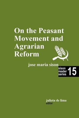 On the Peasant Movement and Agrarian Reform by Sison, Jose Maria