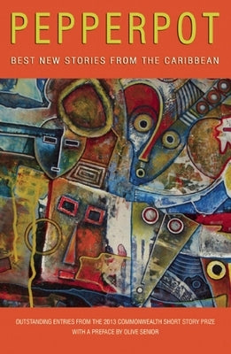 Pepperpot: Best New Stories from the Caribbean Paperback Peekash Press