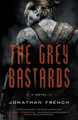 The Grey Bastards Crown Publishing Group (NY)