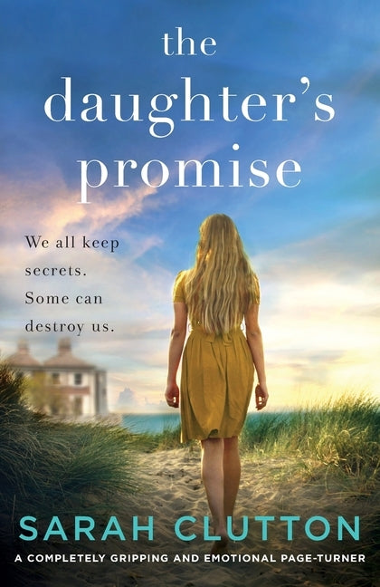 The Daughter's Promise: A completely gripping and emotional page turner by Clutton, Sarah