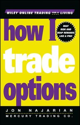 How I Trade Options by Najarian, Jon