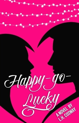 Happy-Go-Lucky Paperback Independently Published