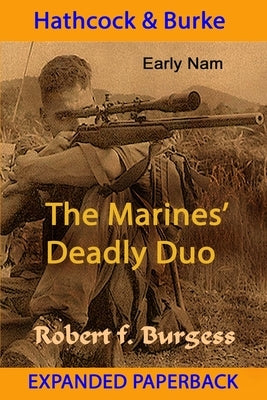 Hathcock and Burke: The Marines' Deadly Duo Paperback Independently Published