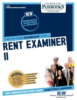 Rent Examiner II (C-4917): Passbooks Study Guide by Corporation, National Learning