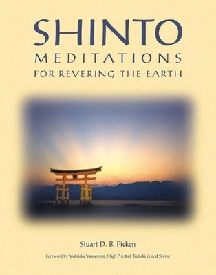 Shinto Meditations for Revering the Earth Paperback Stone Bridge Press