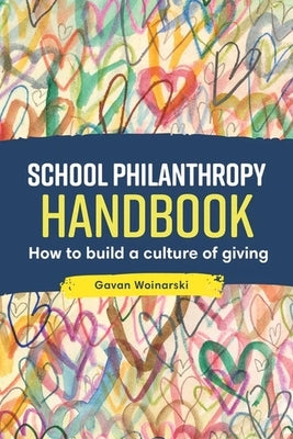School Philanthropy Handbook: How to Build a Culture of Giving Paperback Amba Press