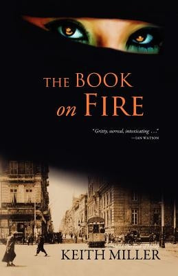 The Book on Fire by Miller, Keith