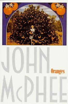 Paperback book titled "Oranges" by Farrar, Straus and Giroux with a colorful cover featuring oranges and a bright background.
