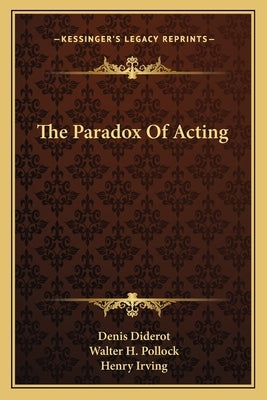 The Paradox Of Acting by Diderot, Denis