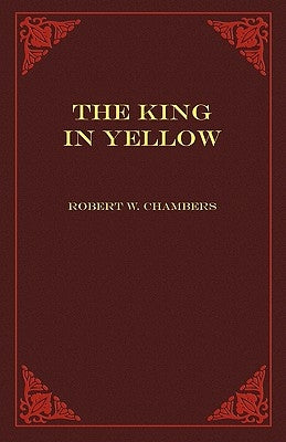 The King in Yellow by Chambers, Robert W.