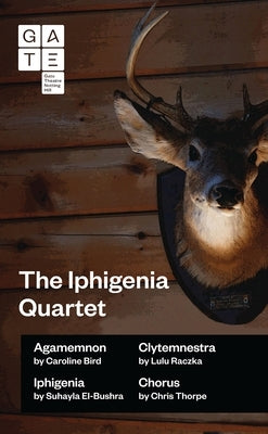 The Iphigenia Quartet by Bird, Caroline