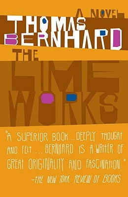 The Lime Works by Bernhard, Thomas