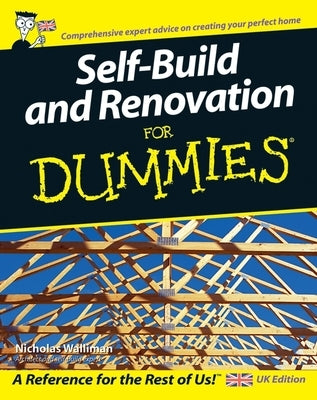 Self Build and Renovation For Dummies by Walliman, Nicholas