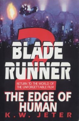 Blade Runner 2 by Jeter, K. W.