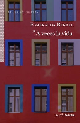 A Veces La Vida by Berbel, Esmeralda