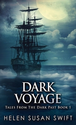 Dark Voyage by Swift, Helen Susan