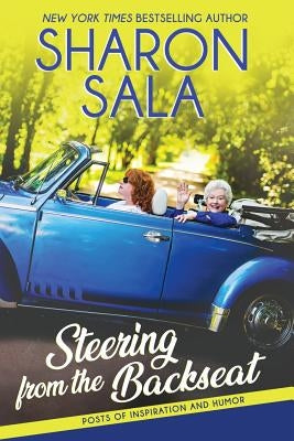 Steering from the Backseat Paperback Sharon Sala Books