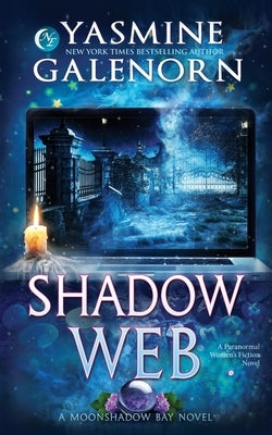 Shadow Web: A Paranormal Women's Fiction Novel Paperback Independently Published