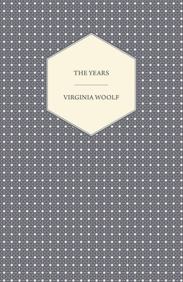 The Years by Woolf, Virginia