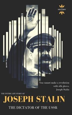 Joseph Stalin: The Dictator of the USSR Paperback Independently Published