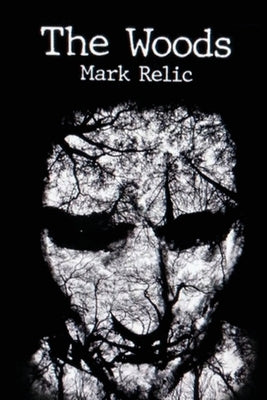 The Woods by Relic, Mark