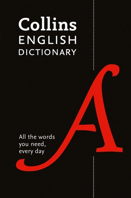 Collins English Dictionary Paperback Edition: 200,000 Words and Phrases for Everyday Use by Collins Dictionaries