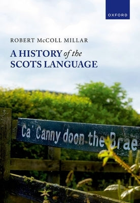 A History of the Scots Language Paperback Oxford University Press, USA