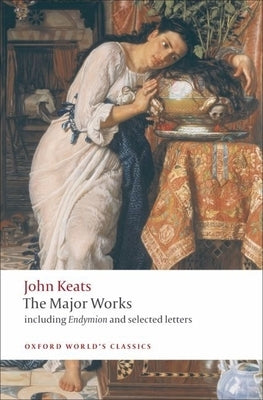 Paperback of John Keats: The Major Works by Oxford University Press, USA, showing the book cover with title and author details