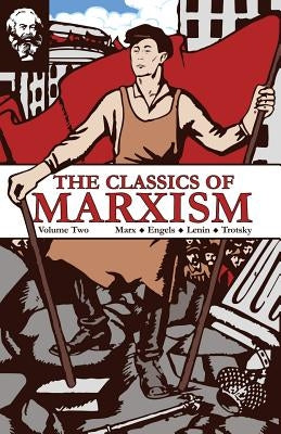 The Classics of Marxism: Volume Two by Marx, Karl