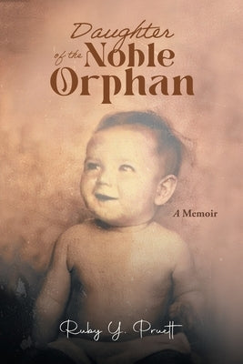 Daughter of the Noble Orphan: A Memoir Paperback Blueprint Press Internationale
