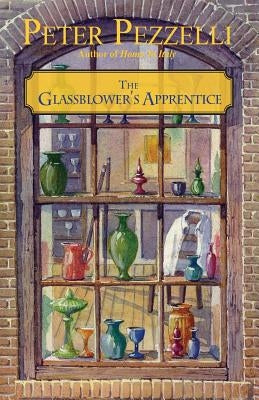The Glassblower's Apprentice Paperback West Passage Publishing Company