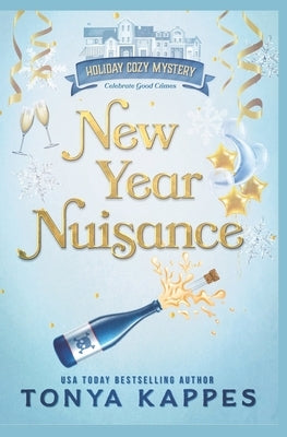Paperback of "New Year Nuisance" by Independently Published, featuring a cover with festive New Year-themed artwork.