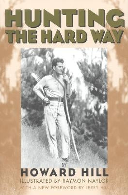 Hunting the Hard Way Paperback Derrydale Press