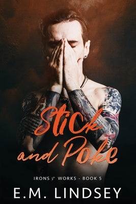 Stick and Poke by Lindsey, E. M.
