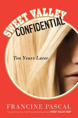 Sweet Valley Confidential: Ten Years Later Paperback St. Martin's Griffin