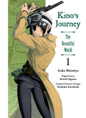 Kino's Journey- The Beautiful World, Vol 1 by Sigsawa, Keiichi