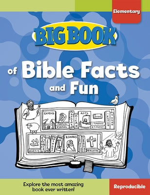 Big Book of Bible Facts and Fun for Elementary Kids Paperback David C Cook
