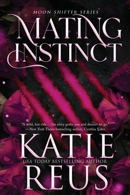 Mating Instinct Paperback Katie Reus K R Press LLC
