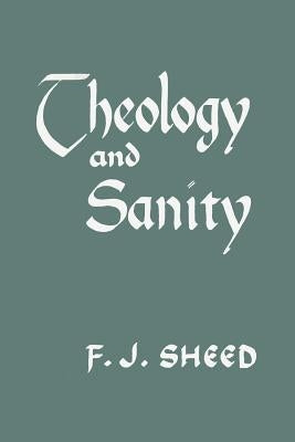 Theology and Sanity Paperback Martino Fine Books