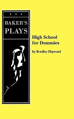 High School for Dummies by Hayward, Bradley