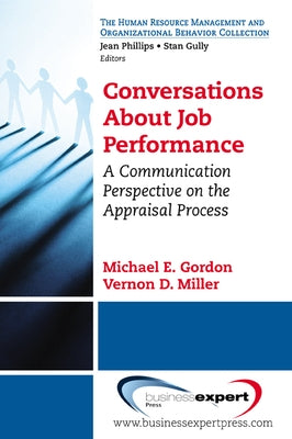Conversations About Job Performance: A Communication Perspective on the Appraisal Process Paperback Business Expert Press